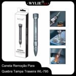 Caneta Remoção Para Quebra Tampa Traseira WL-795