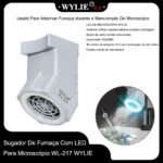 Sugador de Fumaça Com Led para Microscópio WYLIE WL-217